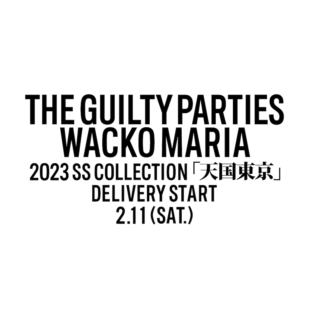 WACKO MARIA | 2023SS 1st Delivery start [2023.2.11] – cocorozashi