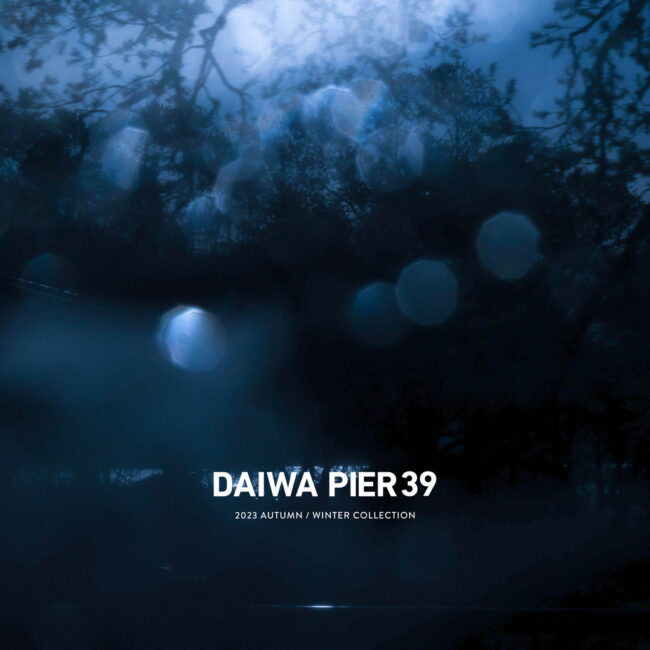 DAIWA PIER39 | 2023 Autumn / Winter 3rd Delivery [2023.9.23]